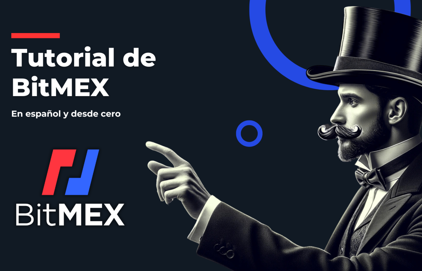 Bitmex: TUTORIAL en Español para 2025