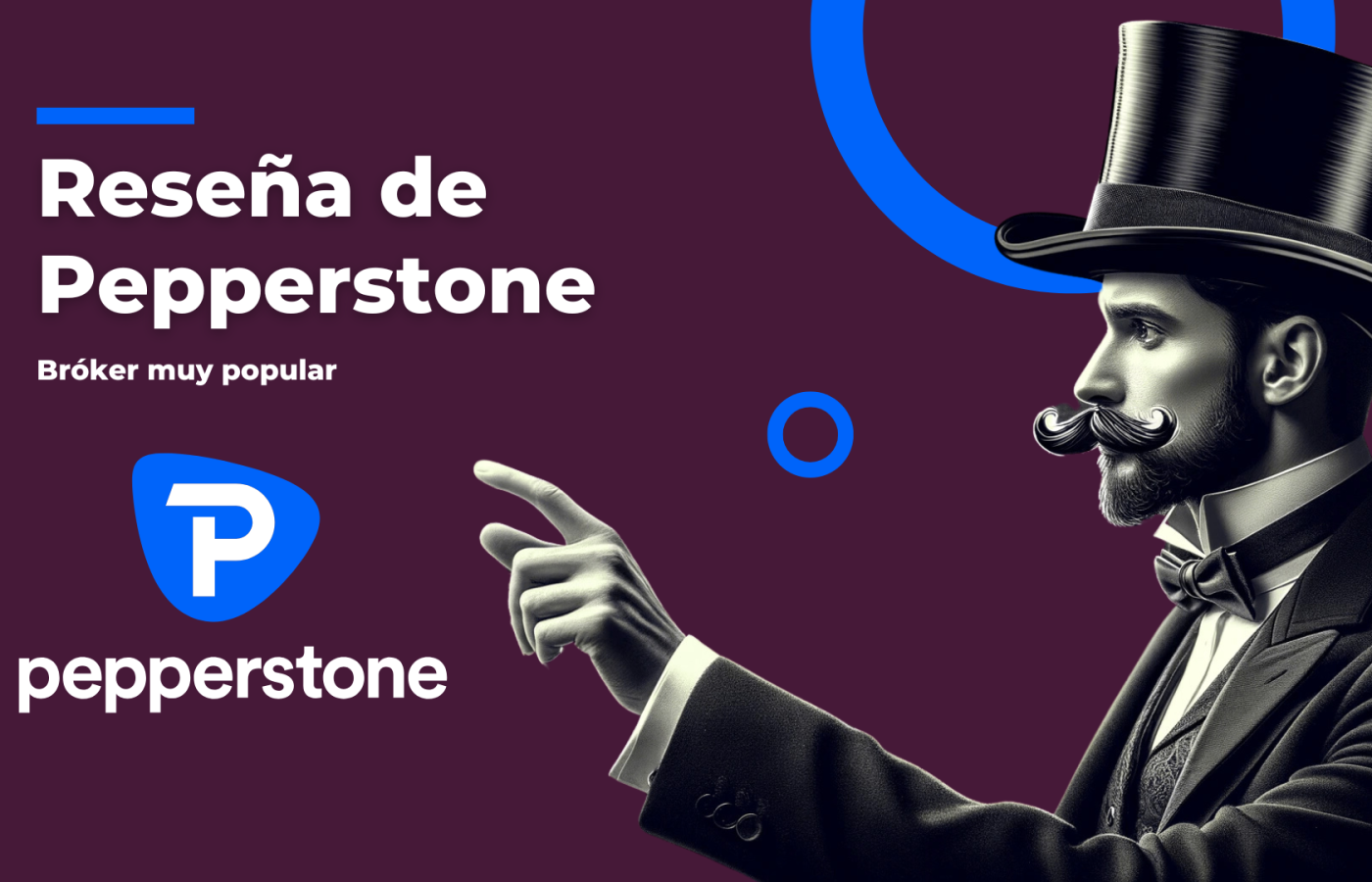 Pepperstone: Revisión y Opinión 2025